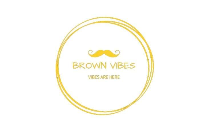 Brown Vibes